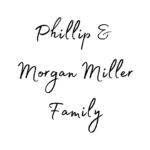 Phillip & Morgan Miller Family